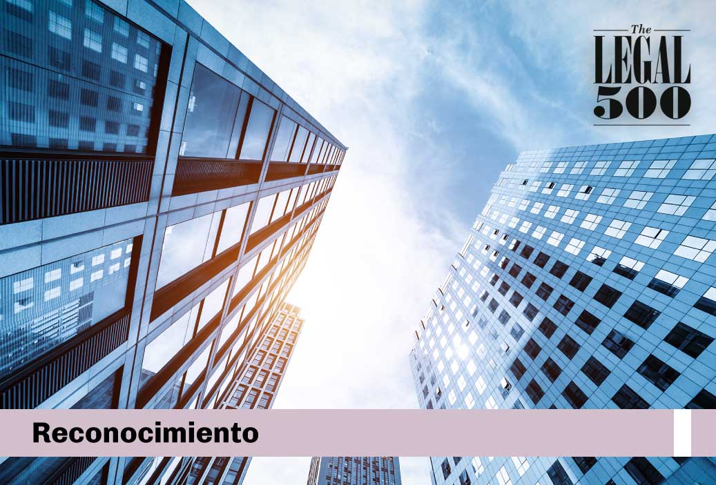Nuestros abogados han sido reconocidos por el reciente ranking de The Legal 500