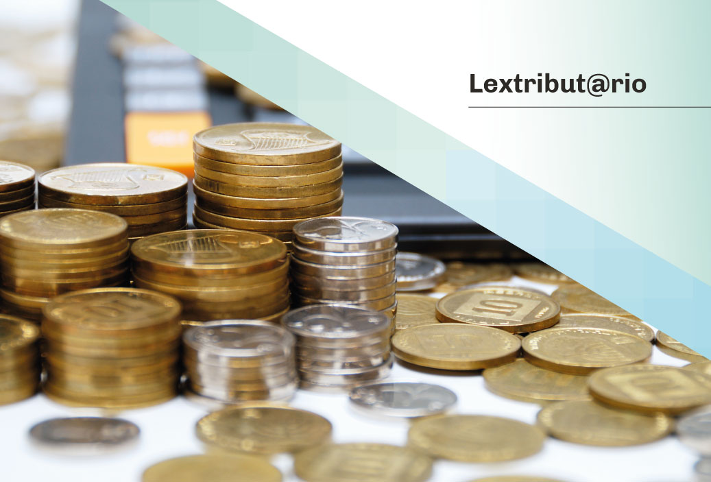 Boletín Lextribut@rio: Otras modificaciones en materia tributaria – Segunda quincena de marzo