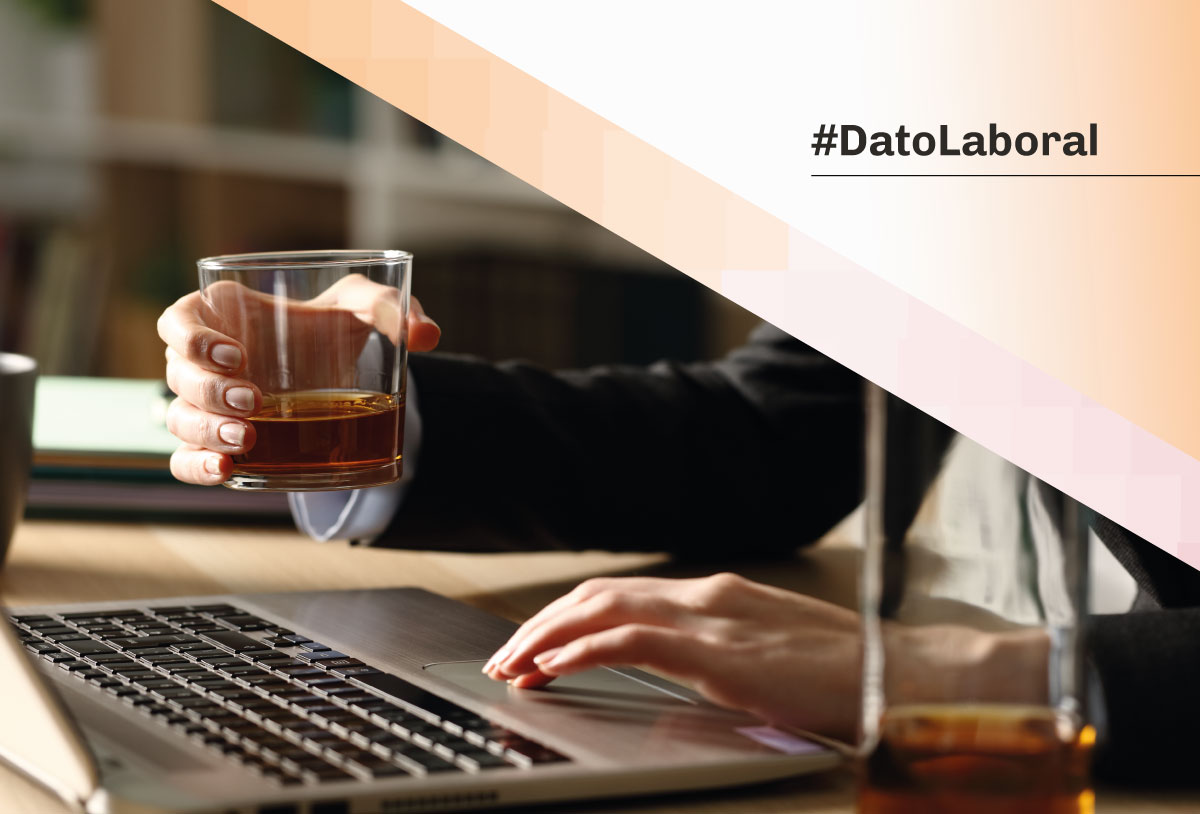 #DatoLaboral: Control de alcohol y drogas en las relaciones laborales