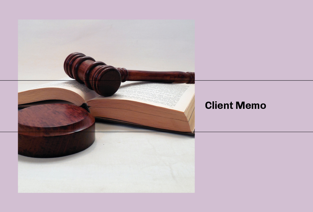 Client Memo – Novedades sobre posibles modificaciones a la Ley N° 30424 que regula la responsabilidad administrativa de las personas jurídicas